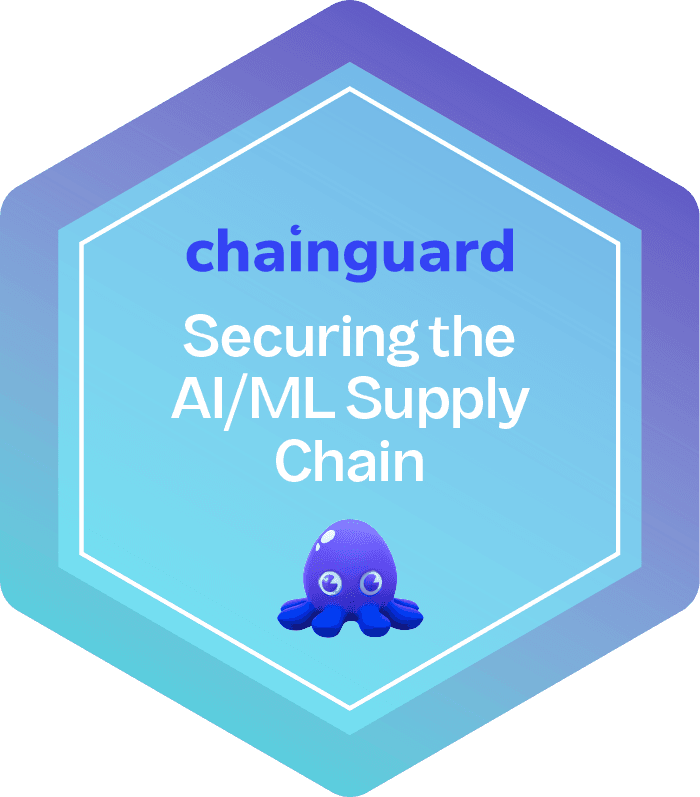 Image showing badge for Chainguard course: Securing the AI/ML Supply Chain.